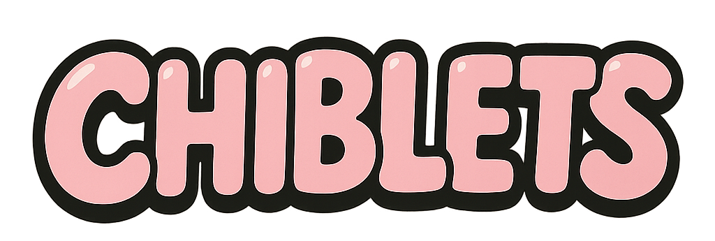 Chiblets